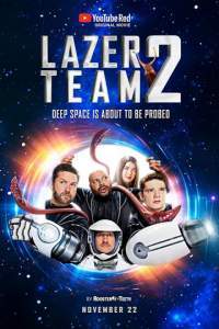 Смотреть Лазерная команда 2 (2017) онлайн бесплатно