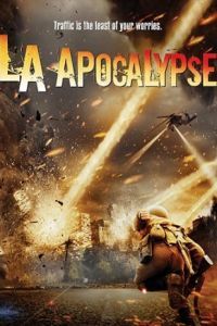 Смотреть Апокалипсис в Лос-Анджелесе (2015) онлайн бесплатно