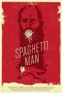 Смотреть Человек-спагетти (2016) онлайн бесплатно