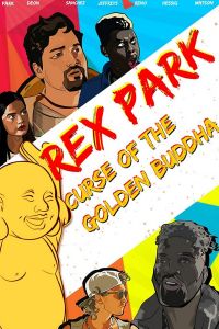 Смотреть Рэкс Парк: Проклятие Золотого Будды (2021) онлайн бесплатно