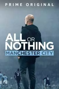 Смотреть Всё или ничего: Манчестер Сити 1 сезон онлайн бесплатно